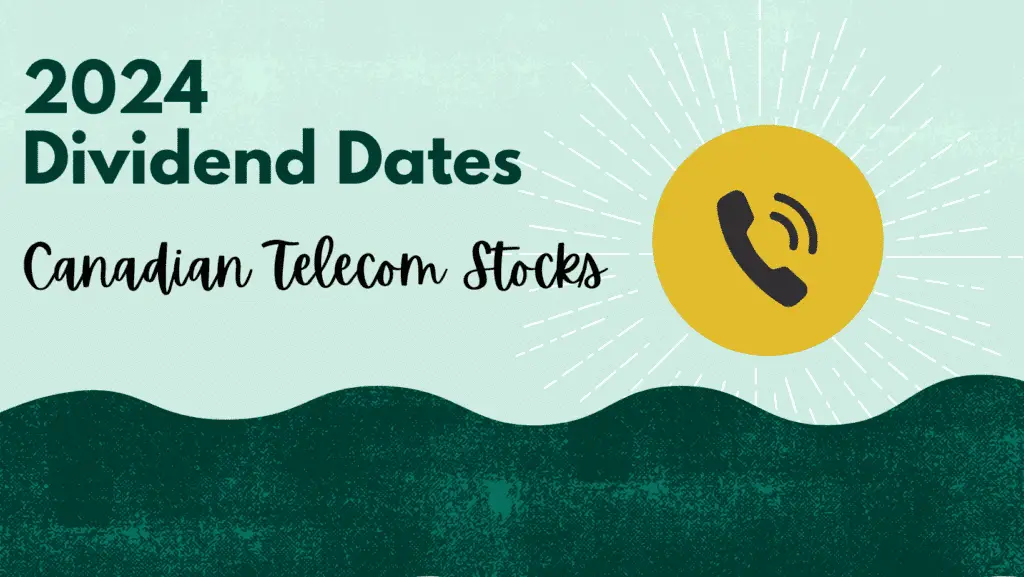 Canadian Telecom Companies - Dividend Dates 2024